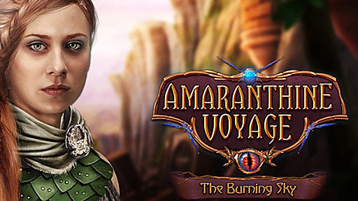 Amaranthine Voyage: The Burning Sky