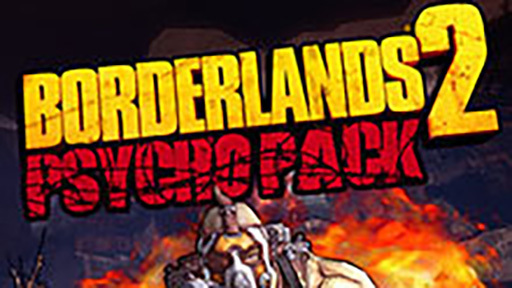 Borderlands 2: Psycho Pack