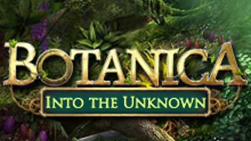 Botanica: Into the Unknown