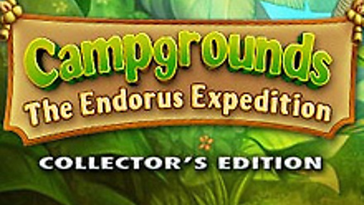 Campgrounds: The Endorus Expedition Collector&#039;s Edition