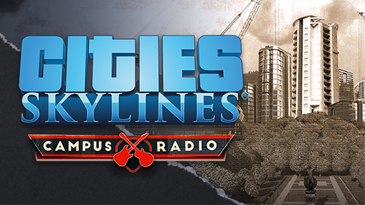 Cities: Skylines - Campus Radio