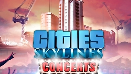 Cities: Skylines - Concerts