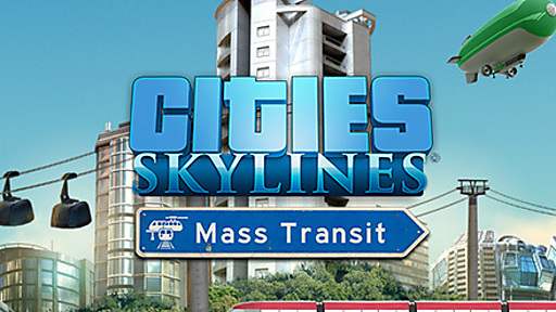 Cities: Skylines - Mass Transit