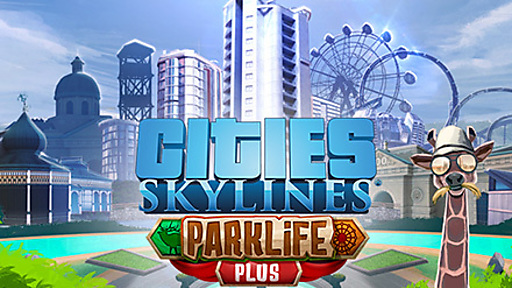 Cities: Skylines - Parklife Plus