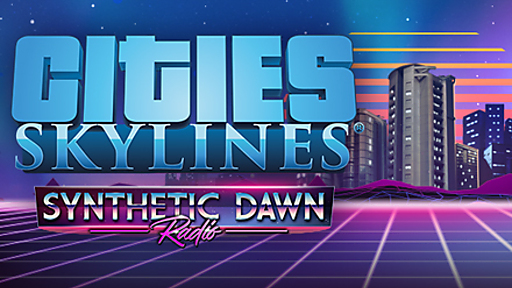 Cities: Skylines - Synthetic Dawn Radio