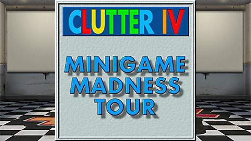 Clutter IV: Minigame Madness Tour