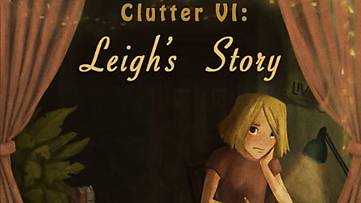 Clutter VI: Leigh&#039;s Story