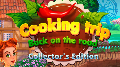 Cooking Trip: Back on the Road Collector's Edition