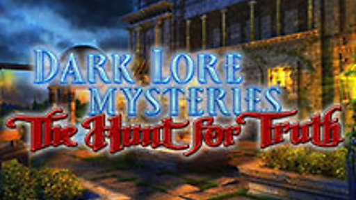 Dark Lore Mysteries: The Hunt For Truth