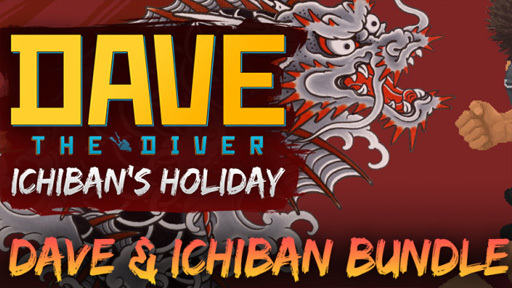 DAVE THE DIVER: Ichiban’s Holiday DAVE & ICHIBAN BUNDLE