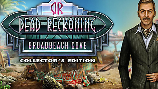 Dead Reckoning: Broadbeach Cove Collector&#039;s Edition