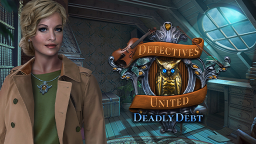 Detectives United: Deadly Debt