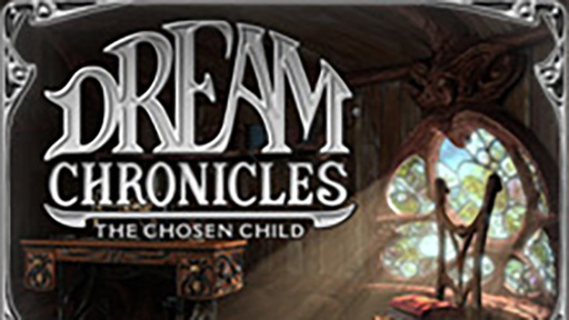 Dream Chronicles: The Chosen Child