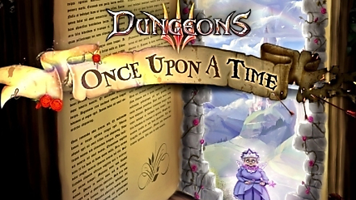 Dungeons 3: Once Upon A Time