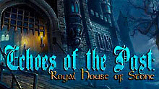 Echoes of the Past: Royal House of Stone