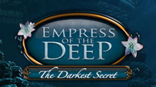 Empress of the Deep: The Darkest Secret