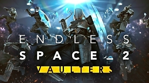 Endless Space® 2 - Vaulters