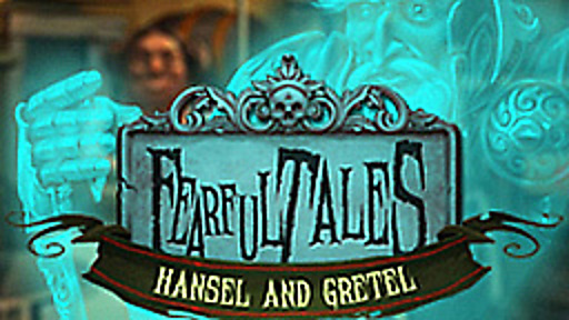 Fearful Tales: Hansel and Gretel