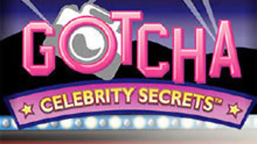 Gotcha - Celebrity Secrets
