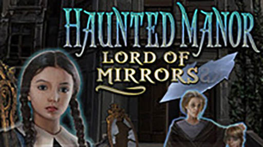 Haunted Manor: Lord of Mirrors Collector&#039;s Edition