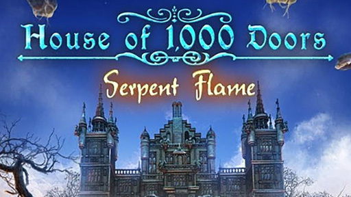 House of 1000 Doors: Serpent Flame