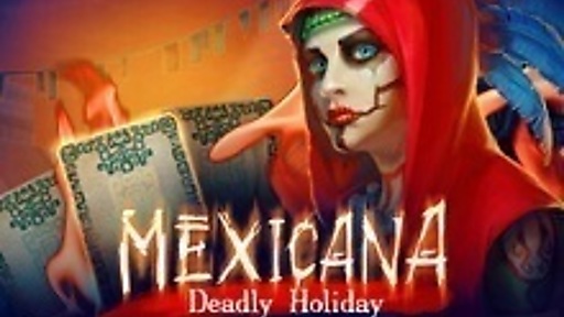 Mexicana: Deadly Holiday