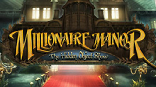 Millionaire Manor: The Hidden Object Show 3