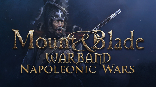 Mount &amp; Blade: Warband - Napoleonic Wars