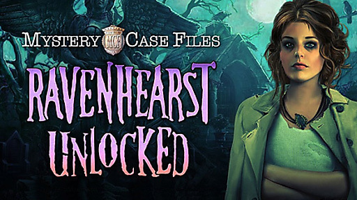 Mystery Case Files: Ravenhearst Unlocked