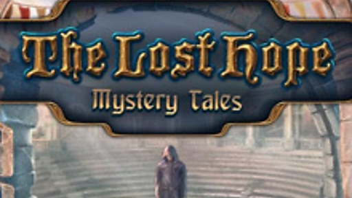 Mystery Tales: The Lost Hope