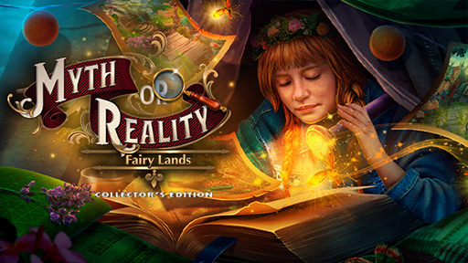 Myth or Reality: Fairy Lands Collector&#039;s Edition