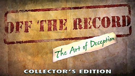 Off the Record: The Art of Deception Collector's Edition