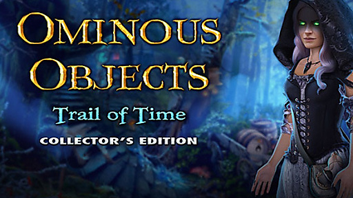 Ominous Objects: Trail of Time Collector&#039;s Edition