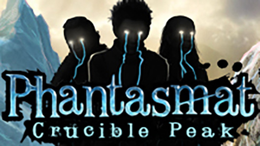 Phantasmat: Crucible Peak