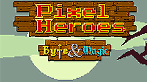 Pixel Heroes - Byte &amp; Magic
