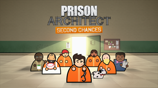 Prison Architect - Second Chances