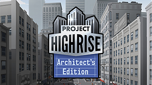 Project Highrise: Architect&#039;s Edition