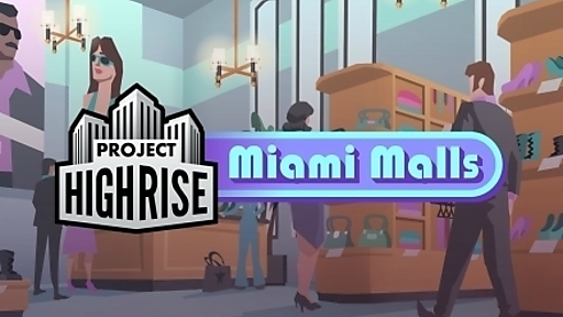 Project Highrise: Miami Malls