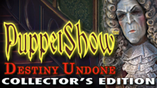 PuppetShow: Destiny Undone Collector&#039;s Edition