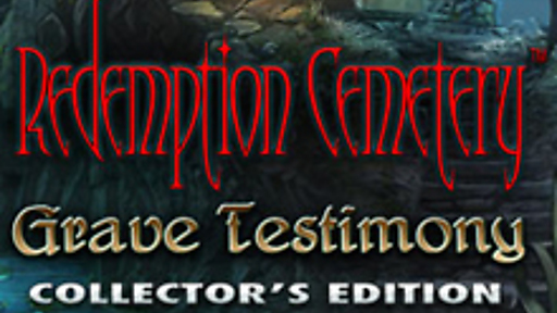 Redemption Cemetery: Grave Testimony Collector's Edition
