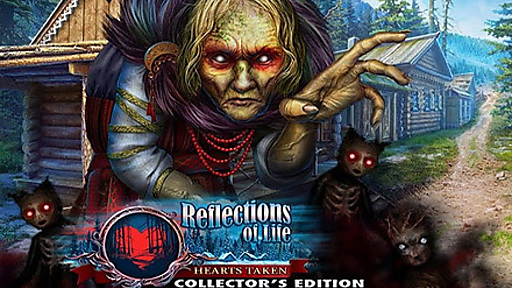 Reflections of Life: Hearts Taken Collector&#039;s Edition