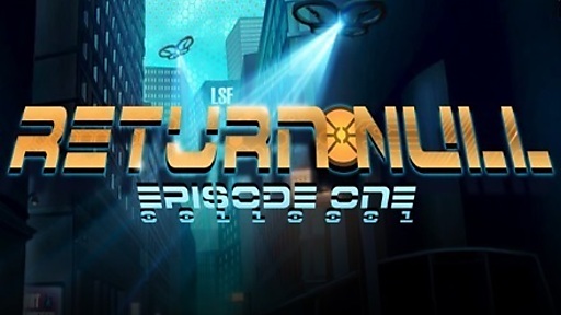 Return NULL - Episode 1