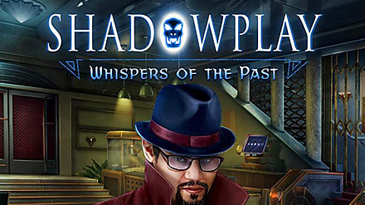 Shadowplay: Whispers of the Past