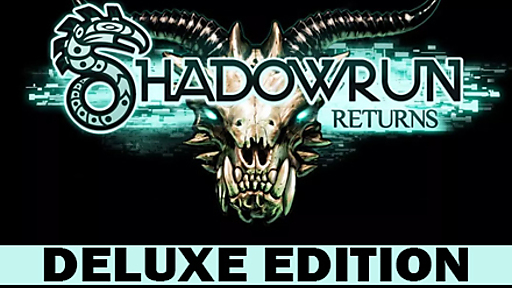 Shadowrun Returns Deluxe