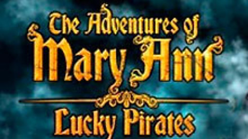 The Adventures of Mary Ann: Lucky Pirates