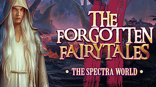 The Forgotten Fairy Tales: The Spectra World