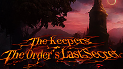 The Keepers: The Order's Last Secret