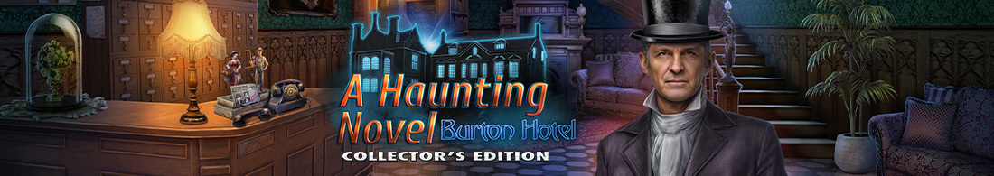 A Haunting Novel: Burton Hotel CE